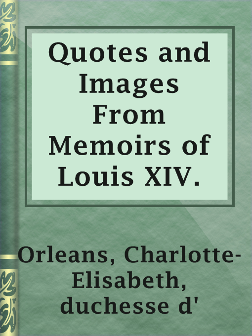 Cover image for Quotes and Images From Memoirs of Louis XIV.